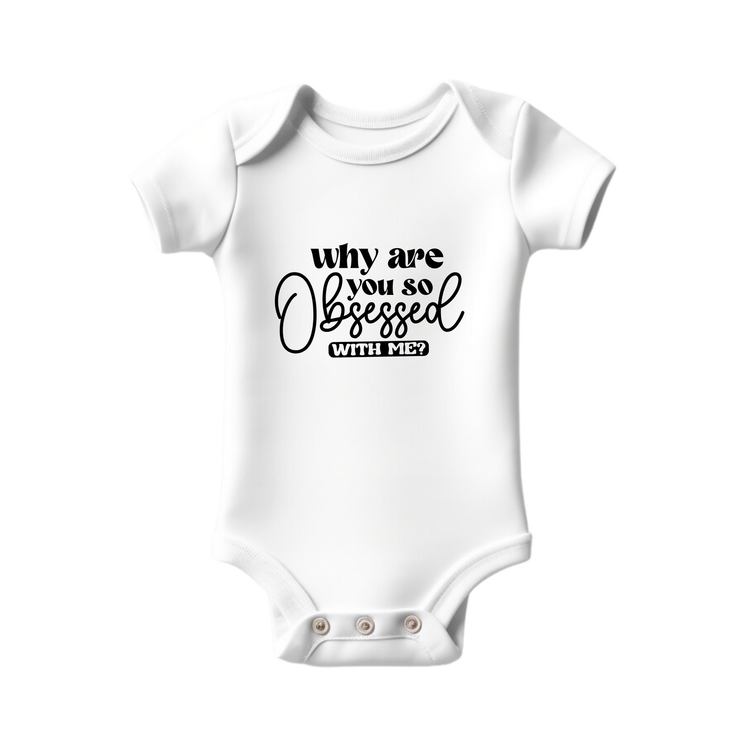 Why Are You So Obsessed With Me Bodysuit