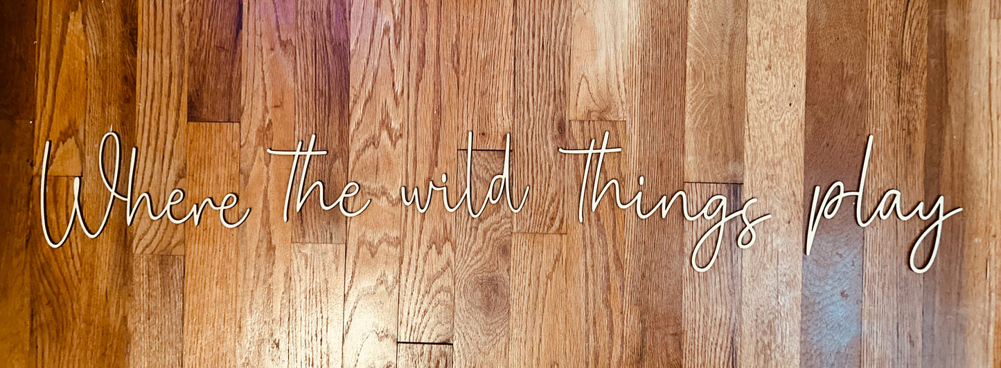 Where the Wild Things Play Sign