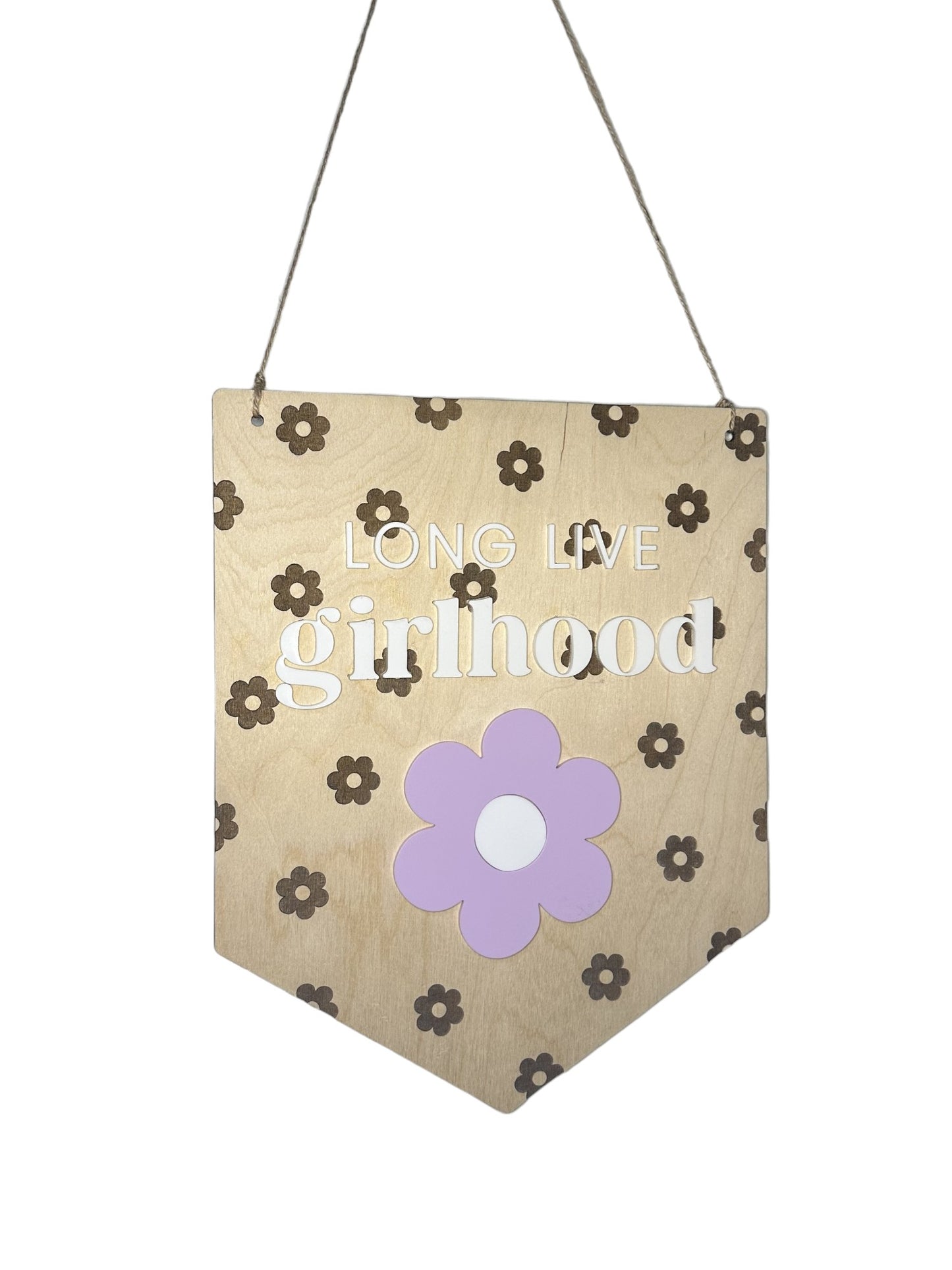 Long Live Girlhood Banner Sign