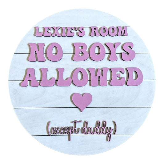 No Boys Allowed Except Daddy Door Hanger