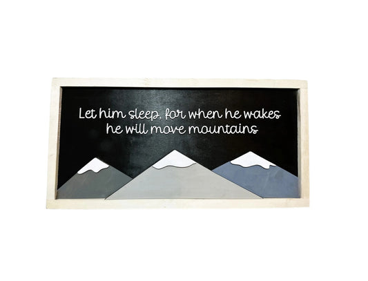 Let Him/Her Sleep Mountain Sign