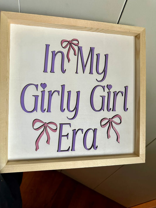 Girly Girl Era Sign